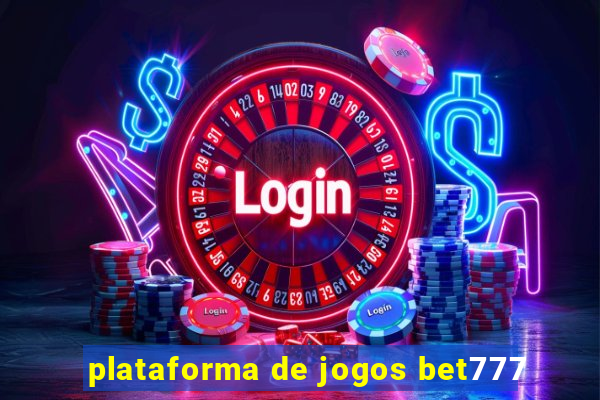 plataforma de jogos bet777